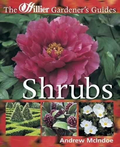 7 The Hillier Gardener's Guide - Shrubs